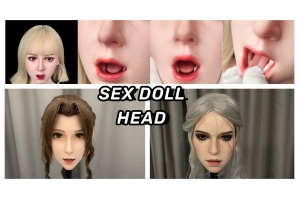 How To Select Sex Doll Heads At The Year 2023 SexDollsShow